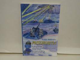 Putkiruutia - Poikajuttuja saksalaisvuosilta 1938-1946 Rovaniemellä ja evakkomatkoilla