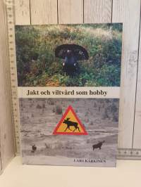 Jakt och viltvård som hobby