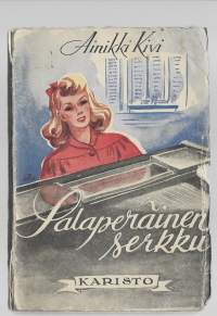 Salaperäinen serkku : tyttöromaaniKirjaKivi, Ainikki , 1899-1955Karisto 1944.
