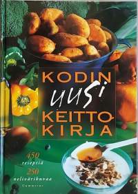 Kodin uusi keittokirja. (Perinteinen/Klassinen kotiruoka, ruokaohjeet)