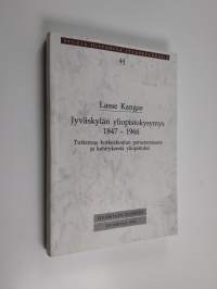 Jyväskylän yliopistokysymys 1847-1966 : tutkimus korkeakoulun perustamisesta ja kehityksestä yliopistoksi (signeerattu, tekijän omiste)