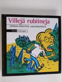 Villejä rubiineja : väärin kuultuja laulunsanoja