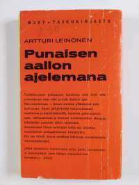 Punaisen aallon ajelemana : kertoelma Neuvostoliitosta