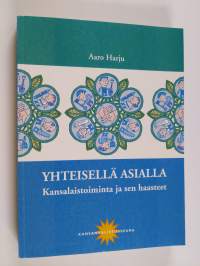 Yhteisellä asialla : kansalaistoiminta ja sen haasteet