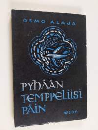 Pyhään temppeliisi päin