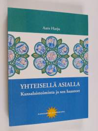 Yhteisellä asialla : kansalaistoiminta ja sen haasteet