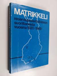 Matrikkeli reserviupseeritutkinnon suorittaneista 1920 - 1969