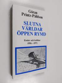Slutna världar öppen rymd : essäer och kritiker 1956-1971