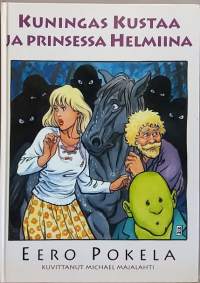 Kuningas Kustaa ja prinsessa Helmiina. (Lastenkirjat)