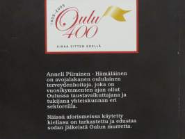 Aforismeja Oulun murteella - Oulusta oon ja kehtaan sanua