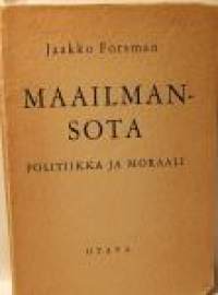 Maailmansota - Politiikka ja moraali