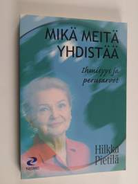 Mikä meitä yhdistää : ihmisyys ja perusarvot