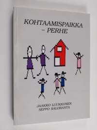 Kohtaamispaikka - perhe