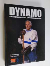 Dynamo : rakkaudesta jääkiekkoon : Aarne Honkavaaran tarina