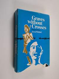 Graves without Crosses (signeerattu, tekijän omiste)