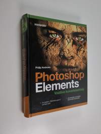 Photoshop Elements : vaativa kuvankäsittely