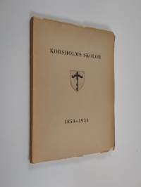 Korsholms skolor 1859-1934 : minnesskrift