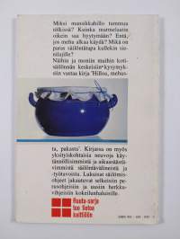 Hilloa, mehusta, pakasta