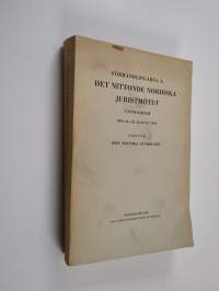 Förhandlingarna å det nittonde nordiska juristmötet i Stockholm : den 23-25 Augusti 1951