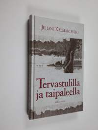 Tervastulilla ja taipaleella