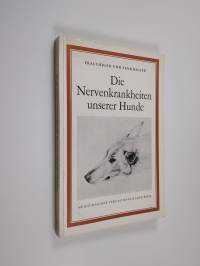 Die nervenkrankheiten unserer Hunde