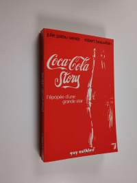 Coca-cola story : l&#039;èpopèe d&#039;une grande star