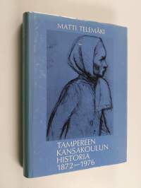 Tampereen kansakoulun historia 1872-1976