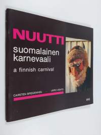 Nuutti - suomalainen karnevaali = Nuutti - a Finnish carnival