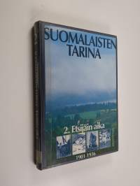 Suomalaisten tarina, 2 - Etsijäin aika