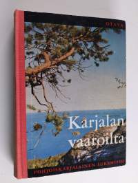 Karjalan vaaroilta : pohjoiskarjalainen lukemisto