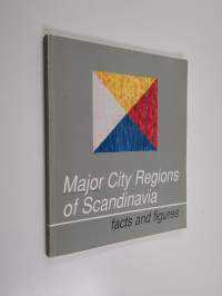 Major city regions of Scandinavia : facts and figures
