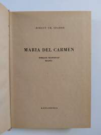 Maria del Carmen : romaani eilispäivän maasta