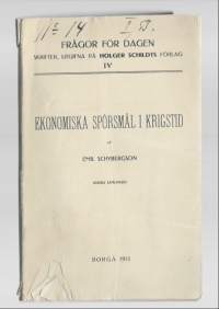 Ekonomiska spörsmål i krigstidKirjaSchybergson, Emil , 1856-1920Holger Schildt 1915