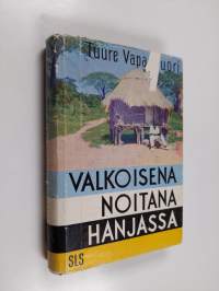 Valkoisena noitana Hanjassa