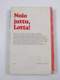 Nolo juttu, Lotta!