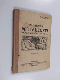 Valistuksen mittausoppi : maalaiskansakouluille