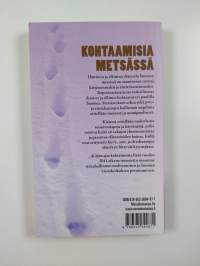 Kohtaamisia metsässä : eläinkiistoista yhteistoimintaan