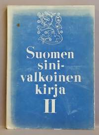 Suomen sinivalkoinen kirja II. (Politiikka, yhteiskunta)