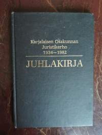 Karjalaisen osakunnan Juristikerho 1934-1982. Juhlakirja