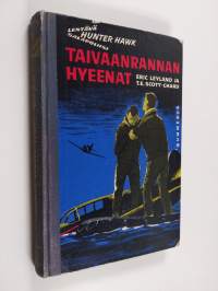 Taivaanrannan hyeenat : Hunter Hawkin lentoseikkailuja 1