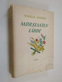 Morsianten lähde : legenda pysyvästi asuvista