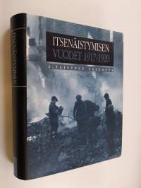 Itsenäistymisen vuodet 2 : 1917-1920 - Taistelu vallasta