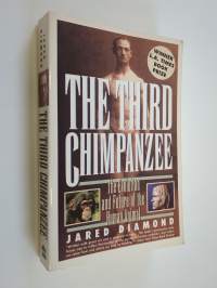 The Third Chimpanzee : the evolution and future of the human animal