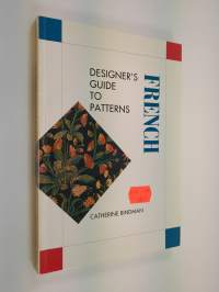 Designer&#039;s Guide to French Patterns