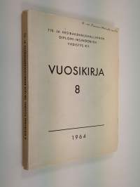 Tie- ja vesirakennushallinnon diplomi-insinöörien yhdistys R.Y. vuosikirja 8