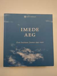 Ihmeiden aika : Viro-instituutti Suomessa 1995-2010 : juhlakirja = Eesti Instituut Soomes 1995-2010 : juubeliraamat