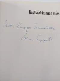 Kustaa oli kunnon mies : Tampere 200 (signeerattu)