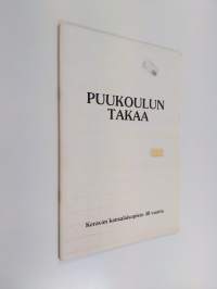 Puukoulun takaa : Keravan kansalaisopisto 40 vuotta