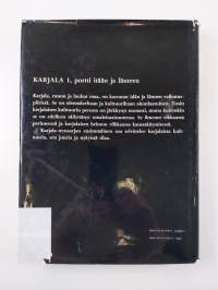 Karjala 1-5 : Portti itään ja länteen ; Karjalan maisema ja luonto ; Karjalan yhteiskunta ja talous ; Karjalan vaiheet ; Laulun ja sanan maa