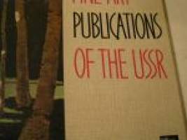FINE ART PUBLICATIONS OF THE USSR